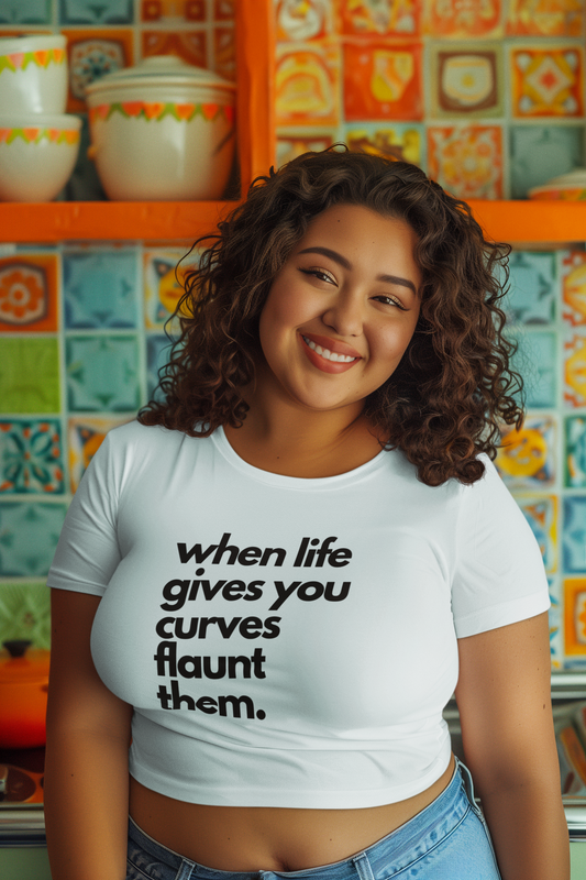 Empowering Women's Baby Tee - 'When Life Gives You Curves, Flaunt Them'